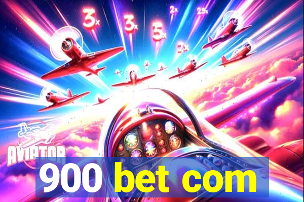 900 bet com